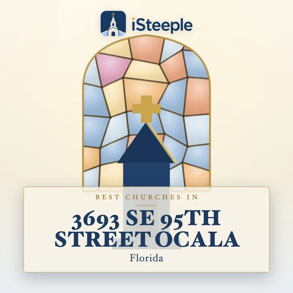 Best churches in 3693 SE 95TH STREET OCALA, Florida