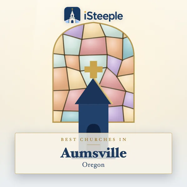 Best churches in Aumsville, Oregon