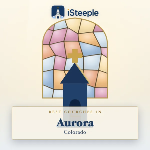 Best churches in Aurora, Colorado