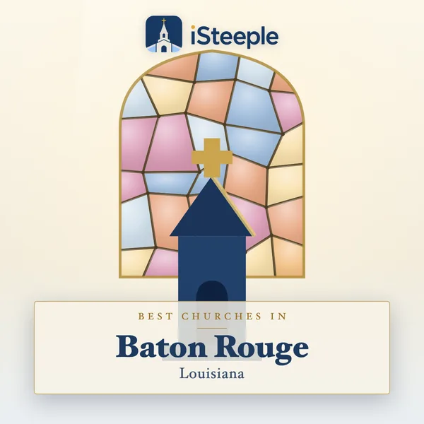 Best churches in Baton Rouge, Louisiana