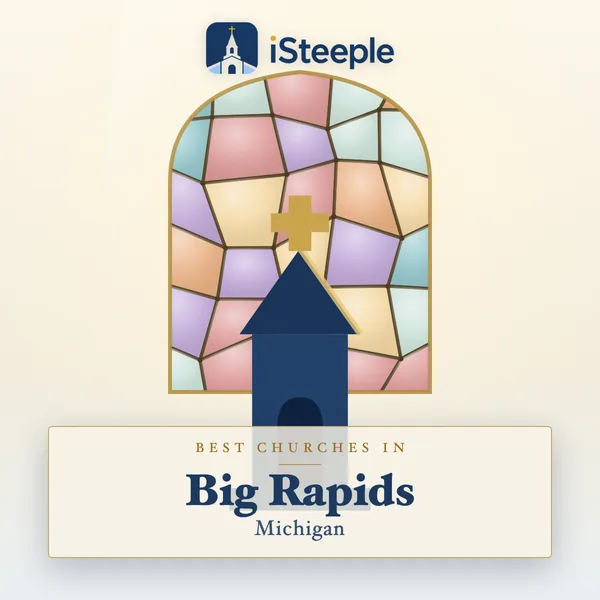 Best churches in Big Rapids, Michigan