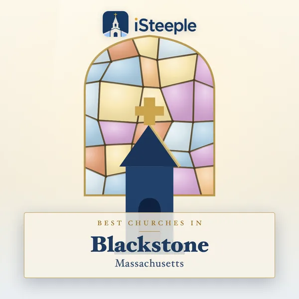 Best churches in Blackstone, Massachusetts