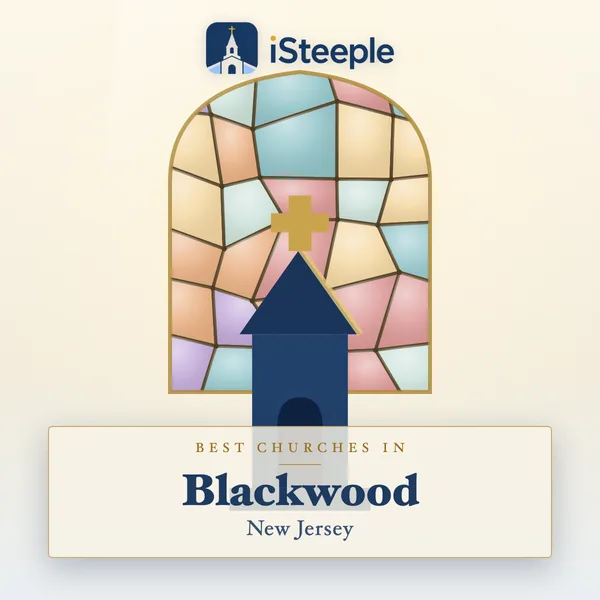 Best churches in Blackwood, New Jersey