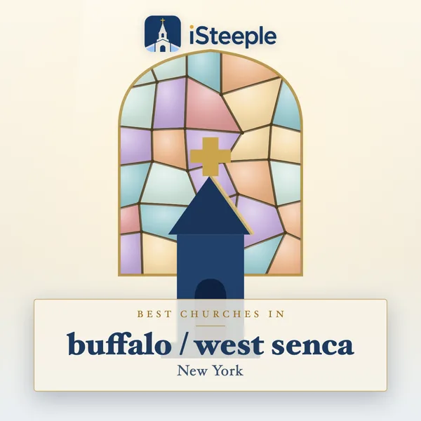Best churches in buffalo / west senca, New York