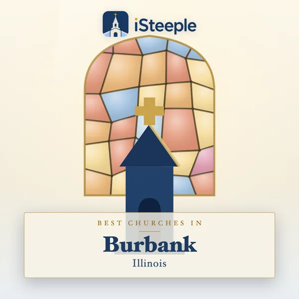 Best churches in Burbank, Illinois