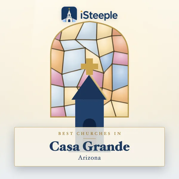 Best churches in Casa Grande, Arizona