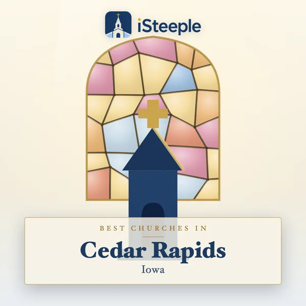 Best churches in Cedar Rapids, Iowa