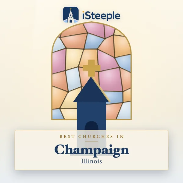 Best churches in Champaign, Illinois