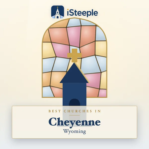 Best churches in Cheyenne, Wyoming