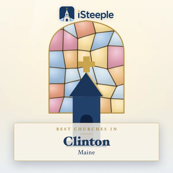 Best churches in Clinton, Maine