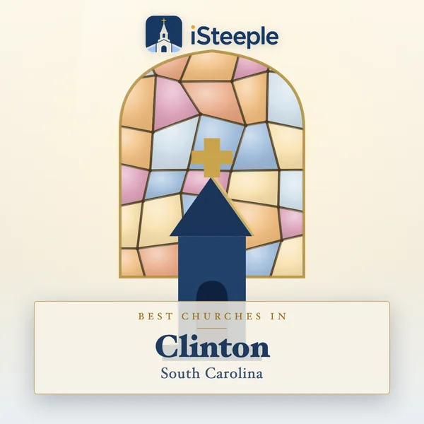 Best churches in Clinton, South Carolina