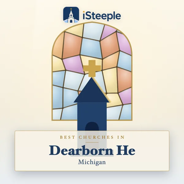 Best churches in Dearborn He, Michigan