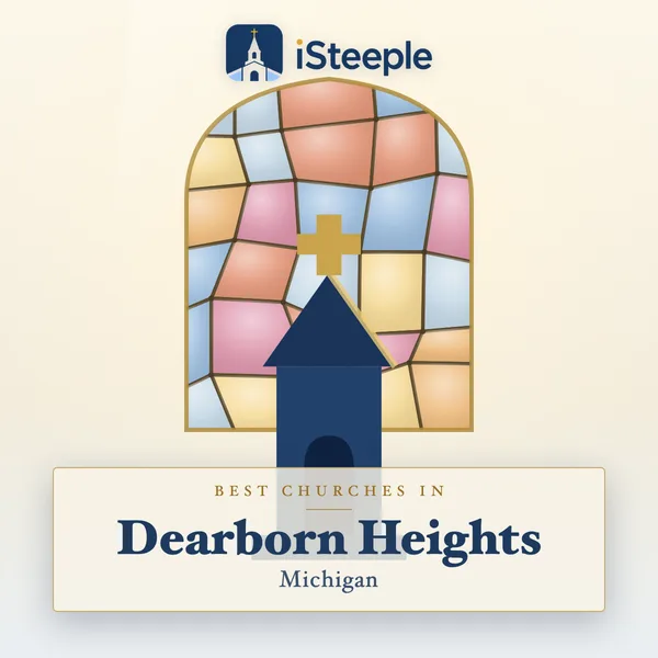 Best churches in Dearborn Heights, Michigan
