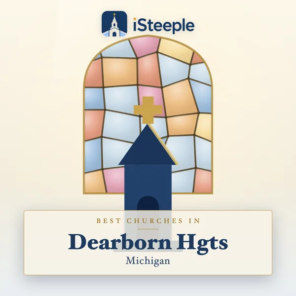 Best churches in Dearborn Hgts, Michigan