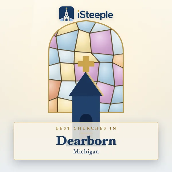 Best churches in Dearborn, Michigan