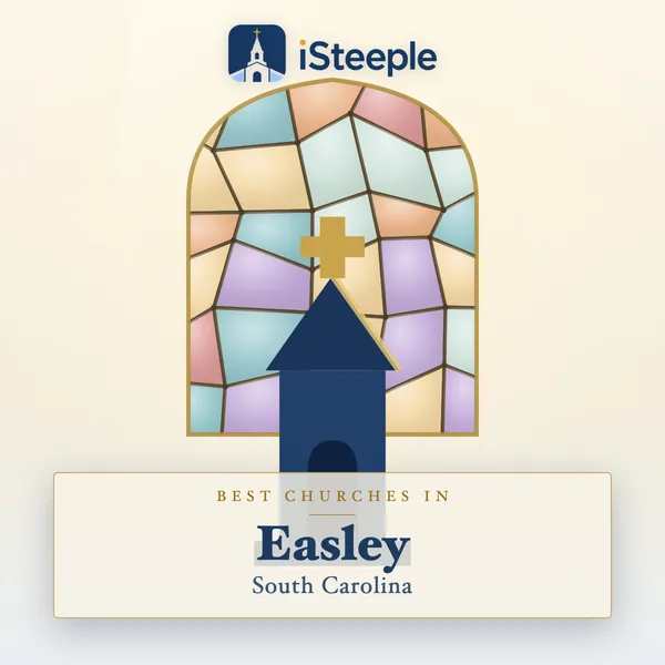 Best churches in Easley, South Carolina