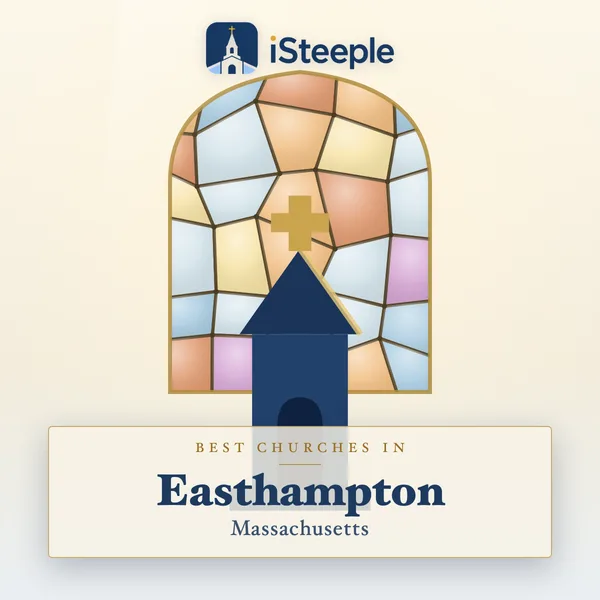 Best churches in Easthampton, Massachusetts