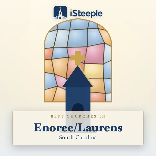 Best churches in Enoree/Laurens, South Carolina