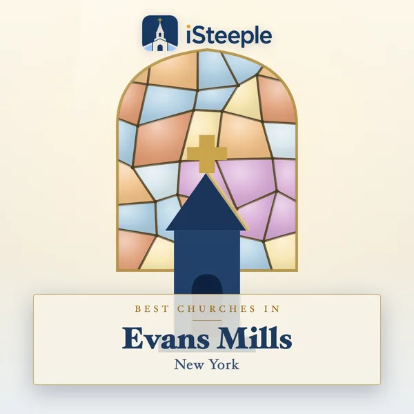 Best churches in Evans Mills, New York