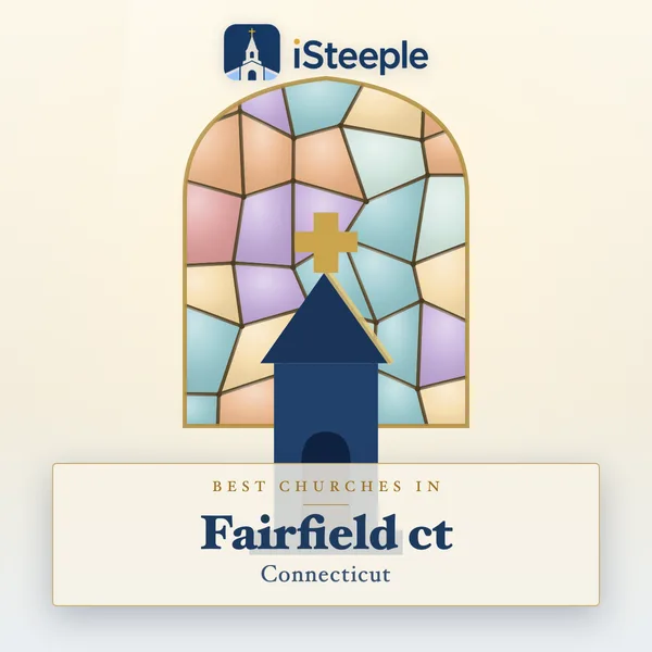 Best churches in Fairfield ct, Connecticut