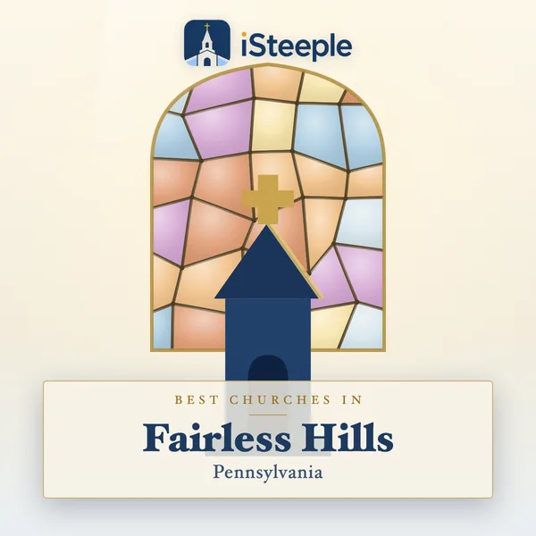 Best churches in Fairless Hills, Pennsylvania