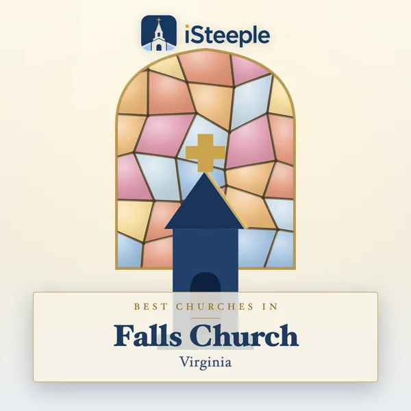 Best churches in Falls Church, Virginia