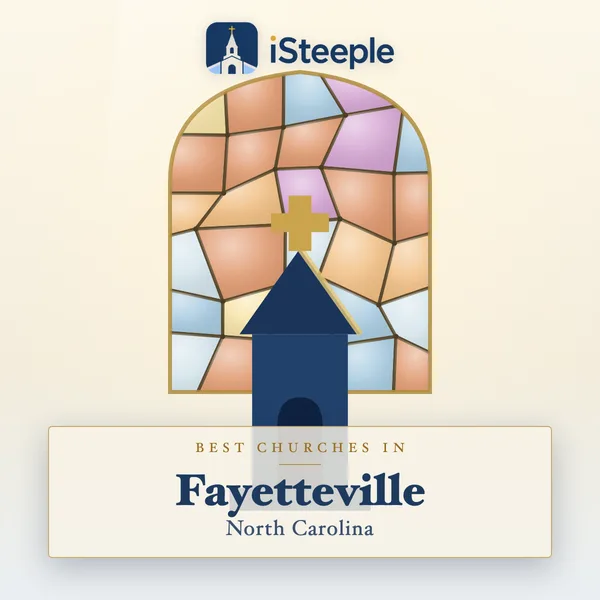 Best churches in Fayetteville, North Carolina