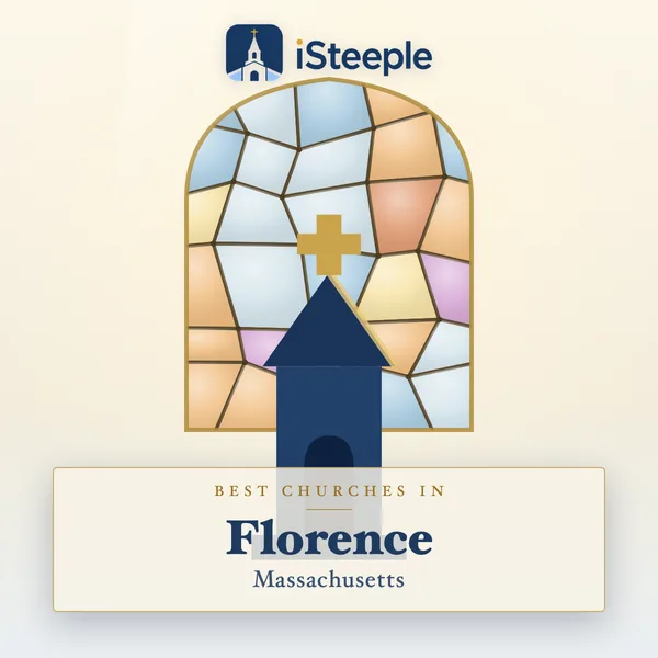 Best churches in Florence, Massachusetts