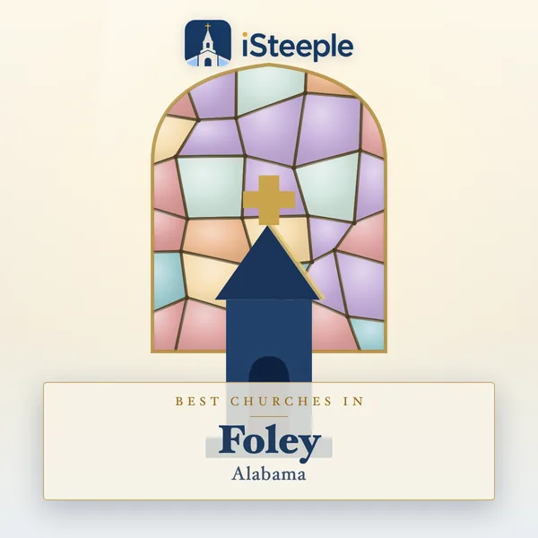 Best churches in Foley, Alabama