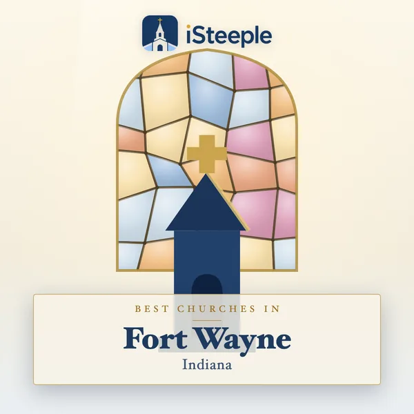 Best churches in Fort Wayne, Indiana