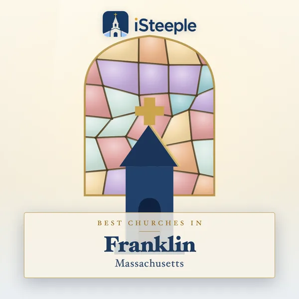 Best churches in Franklin, Massachusetts