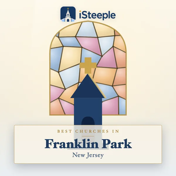 Best churches in Franklin Park, New Jersey