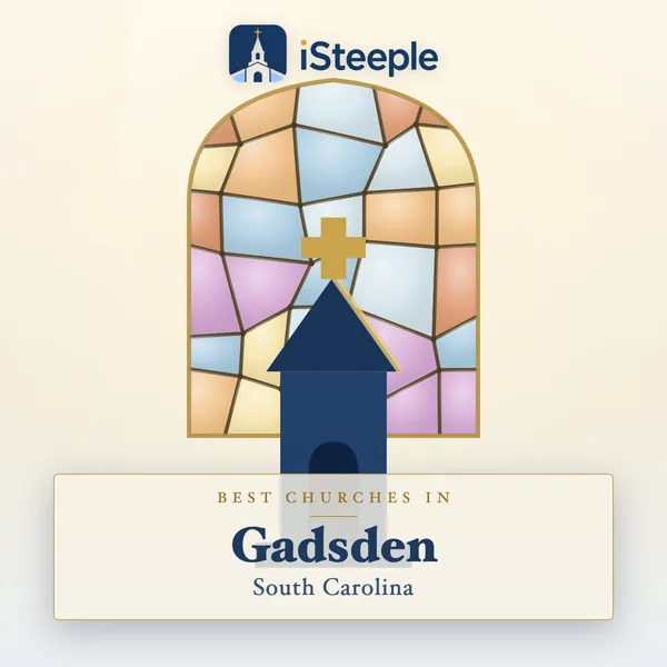 Best churches in Gadsden, South Carolina