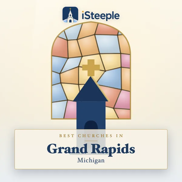 Best churches in Grand Rapids, Michigan