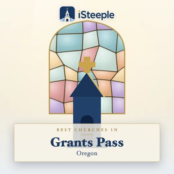 Best churches in Grants Pass, Oregon