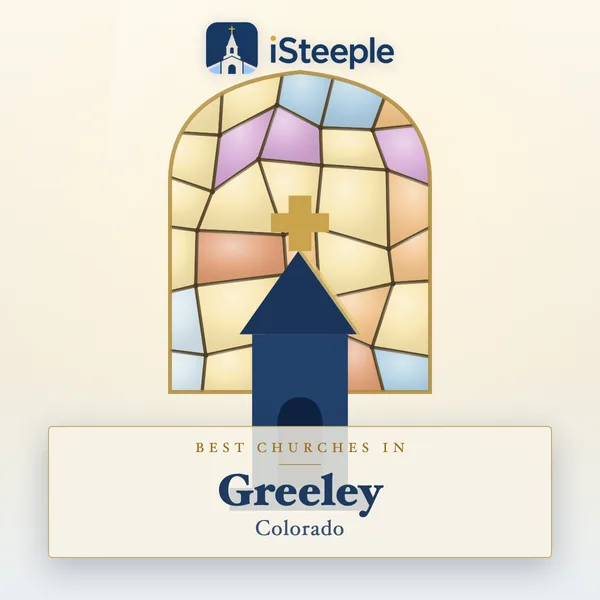 Best churches in Greeley, Colorado