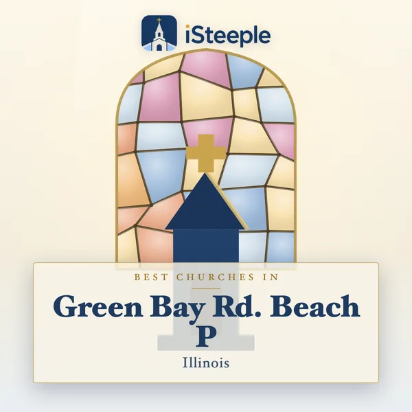 Best churches in Green Bay Rd. Beach P, Illinois