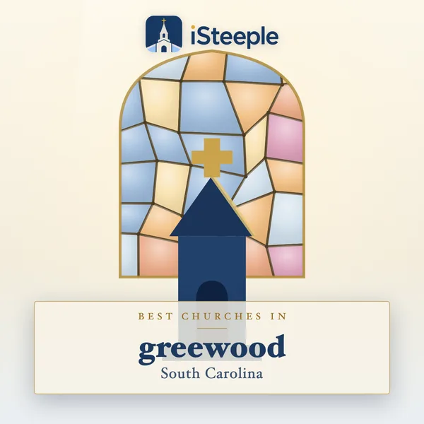 Best churches in greewood, South Carolina