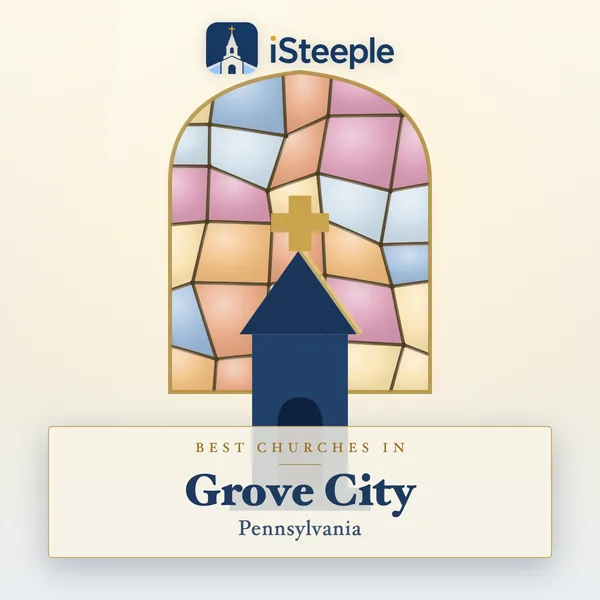 Best churches in Grove City, Pennsylvania