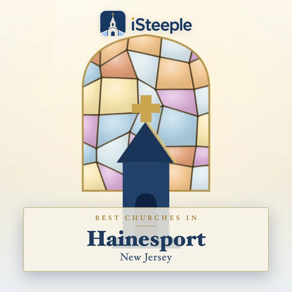 Best churches in Hainesport, New Jersey