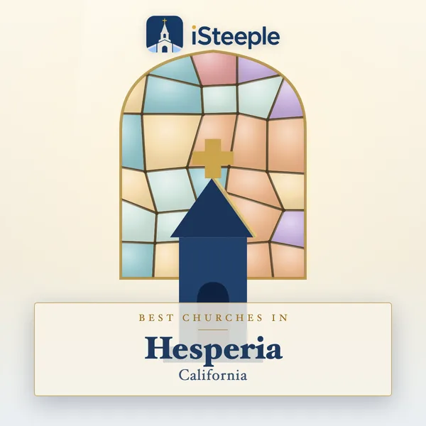 Best churches in Hesperia, California