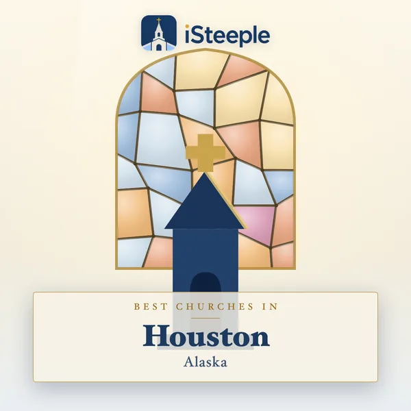 Best churches in Houston, Alaska