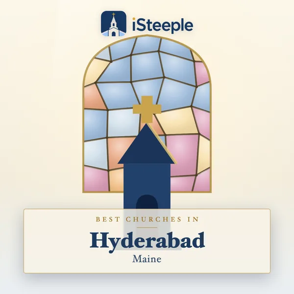 Best churches in Hyderabad, Maine