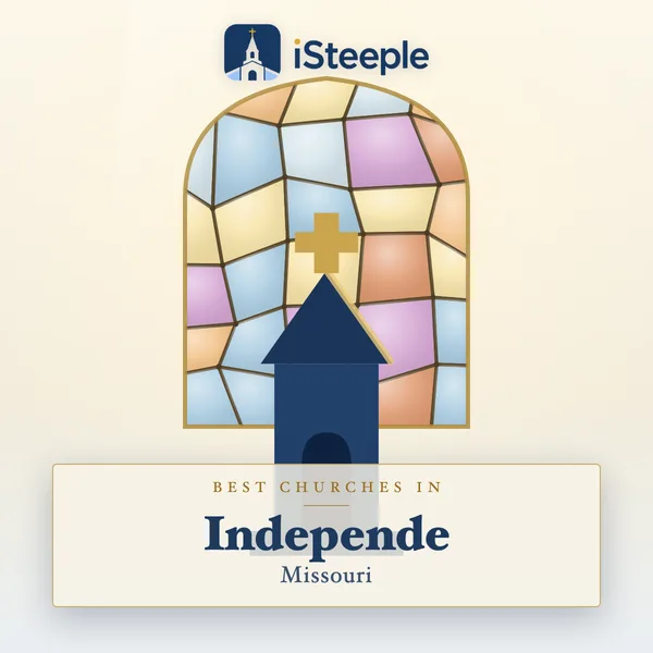 Best churches in Independe, Missouri