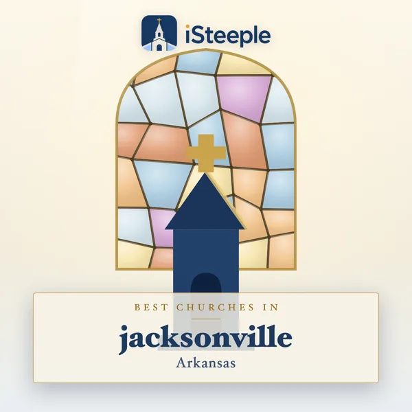 Best churches in Jacksonville, Arkansas