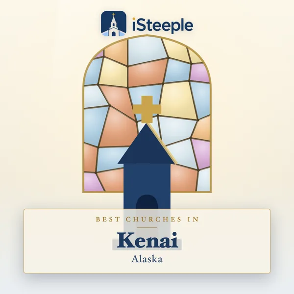 Best churches in Kenai, Alaska