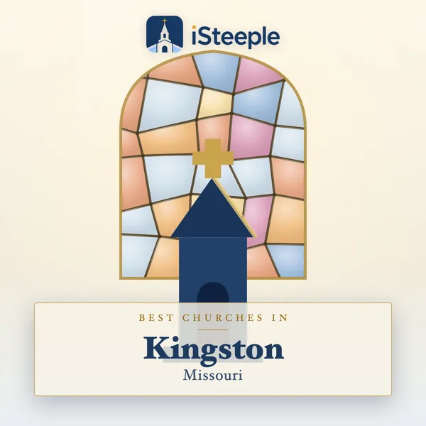 Best churches in Kingston, Missouri