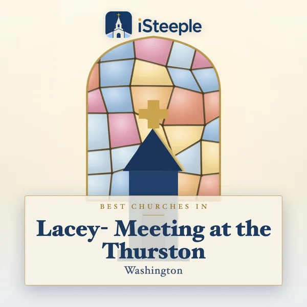 Best churches in Lacey- Meeting at the Thurston, Washington