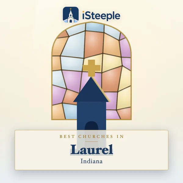 Best churches in Laurel, Indiana