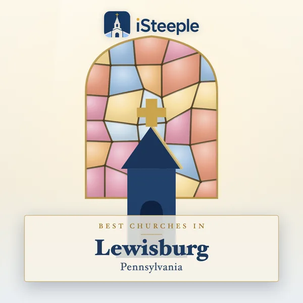 Best churches in Lewisburg, Pennsylvania
